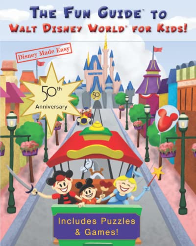 9781956532036: The Fun Guide to Walt Disney World for Kids!: 50th Anniversary