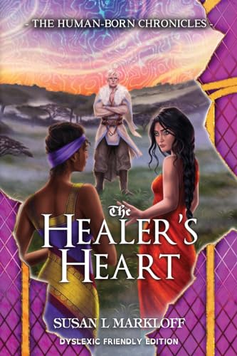 Imagen de archivo de The Healer's Heart: The Dyslexic Friendly Edition (The Human-Born Chronicles: Dyslexic Friendly Editions) a la venta por California Books