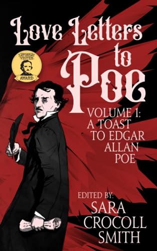 Stock image for Love Letters to Poe: A Toast to Edgar Allan Poe for sale by ThriftBooks-Atlanta