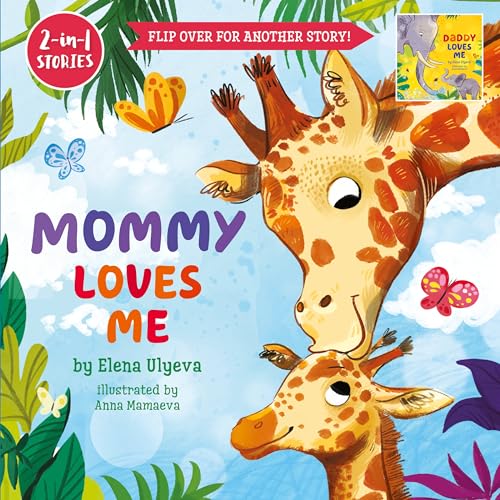 Stock image for Mommy Loves Me/Daddy Loves Me: Flip Over for Another Story! (2-in-1 Stories) for sale by Goodwill of Colorado
