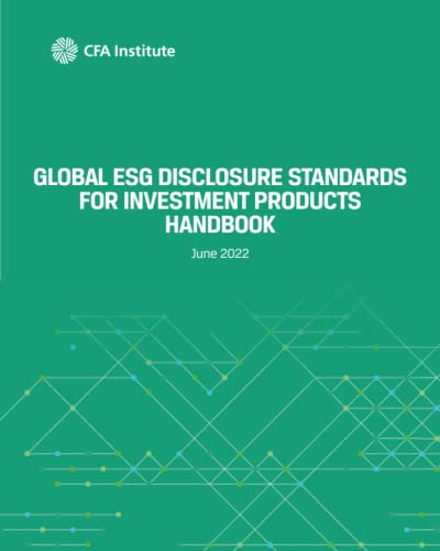 Stock image for Global ESG Disclosure Standards for Investment Products Handbook: June 2022 for sale by GF Books, Inc.