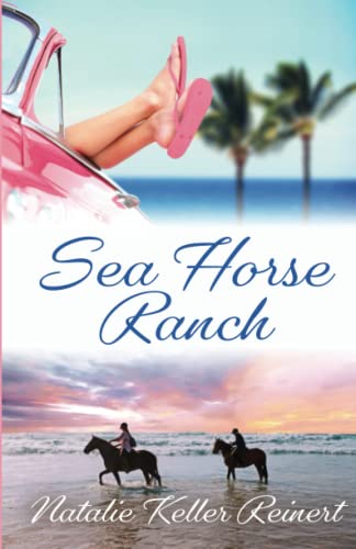 Stock image for Sea Horse Ranch: Sea Horse Ranch - Book 1 for sale by Half Price Books Inc.