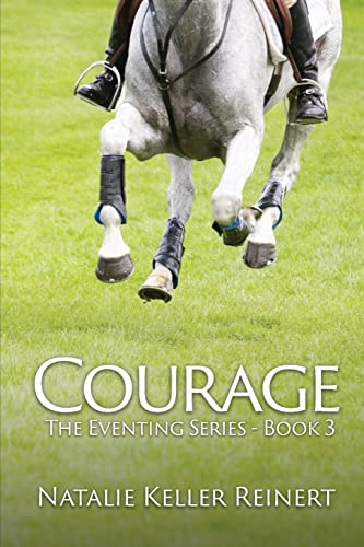 Stock image for Courage (The Eventing Series - Book Three) for sale by GreatBookPrices