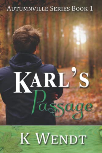 Beispielbild fr Karl's Passage: Autumnville Series Book 1 zum Verkauf von ThriftBooks-Dallas
