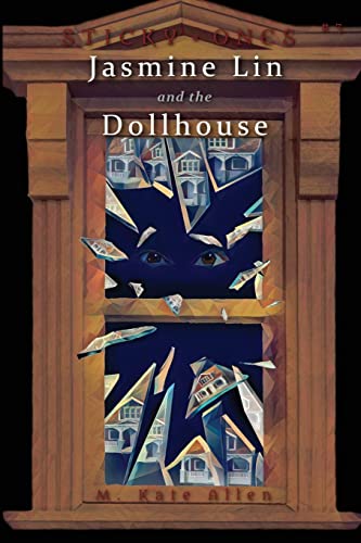 9781956604030: Jasmine Lin and the Dollhouse (3) (Sticky Ones)