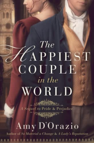 Stock image for The Happiest Couple in the World (Happily Ever After with Mr Darcy Series) for sale by Books Unplugged