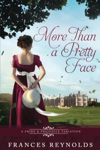 Beispielbild fr More Than a Pretty Face: A Variation of Jane Austen's Pride and Prejudice (Austenesque Vagaries) zum Verkauf von WorldofBooks