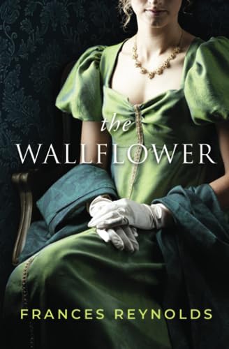Stock image for The Wallflower: A Pride and Prejudice Variation (Austenesque Vagaries) for sale by SecondSale