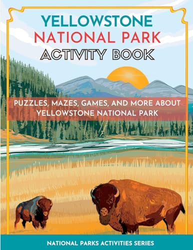 Stock image for Yellowstone National Park Activity Book: Puzzles, Mazes, Games, and More for sale by GreatBookPrices