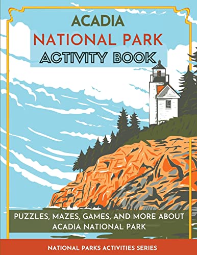 Stock image for Acadia National Park Activity Book: Puzzles, Mazes, Games, and More About Acadia National Park for sale by GreatBookPrices