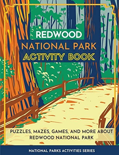 Stock image for Redwood National Park Activity Book: Puzzles, Mazes, Games, and More About Redwood National Park (National Parks Activity Series) for sale by SecondSale