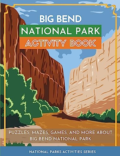Stock image for Big Bend National Park Activity Book: Puzzles, Mazes, Games, and More About Big Bend National Park for sale by GreatBookPrices