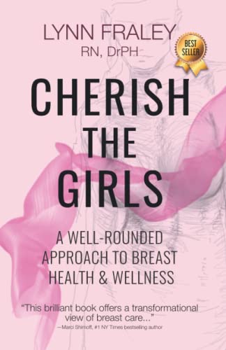 Imagen de archivo de Cherish the Girls: A Well-Rounded Approach to Breast Health and Wellness a la venta por ThriftBooks-Atlanta