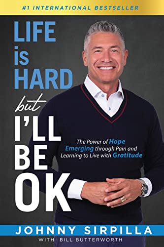 Stock image for Life is Hard but I'll Be OK: The Power of Hope Emerging through Pain and Learning to Live with Gratitude for sale by Front Cover Books