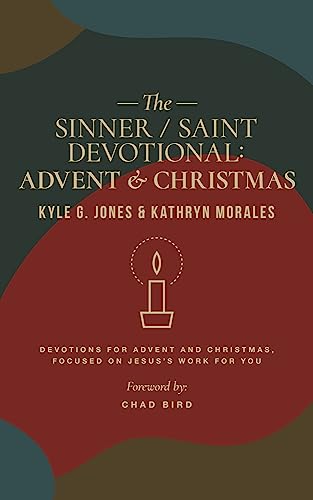 Imagen de archivo de The Sinner / Saint Devotional: Advent and Christmas a la venta por ThriftBooks-Atlanta