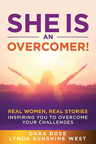 

She Is an Overcomer: Real Women, Real Stories - Inspiring You to Overcome Your Challenges (Paperback or Softback)