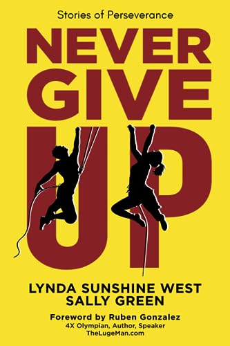 Beispielbild fr Never Give Up: Stories of Perseverance zum Verkauf von ThriftBooks-Atlanta