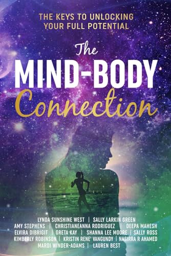 Stock image for The Mind-Body Connection: The Keys to Unlocking Your Full Potential for sale by GF Books, Inc.