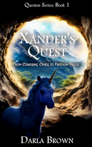 Stock image for Xander's Quest: From Cowering Caves to Freedom Fields (Queston Series) for sale by ABC Books