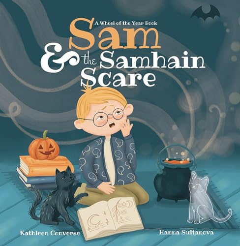 Imagen de archivo de Sam the Samhain Scare: A Wheel of the Year Book a la venta por Big River Books