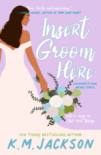 Stock image for Insert Groom Here (Unconventional Brides Romance) for sale by Hawking Books