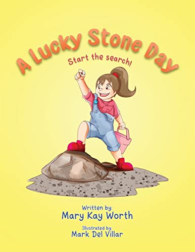Imagen de archivo de A Lucky Stone Day: Start the search! a la venta por Books From California