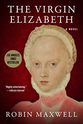Stock image for The Virgin Elizabeth: A Novel for sale by Red's Corner LLC