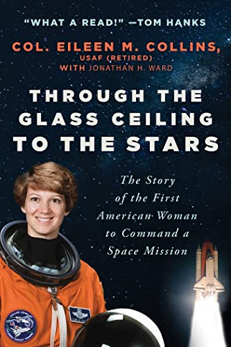 Beispielbild fr Through the Glass Ceiling to the Stars: The Story of the First American Woman to Command a Space Mission zum Verkauf von Monster Bookshop