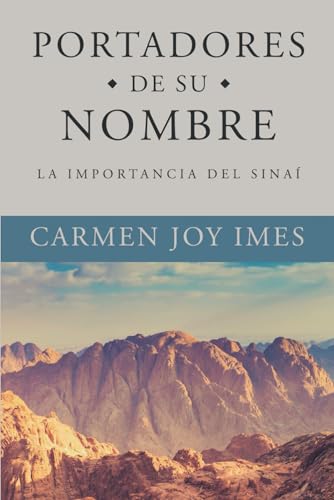 9781956778151: Portadores de su Nombre: La Importancia del Sina (Spanish Edition)