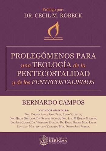 Stock image for PROLEGMENOS PARA UNA TEOLOGA DE LA PENTECOSTALIDAD Y DE LOS PENTECOSTALISMOS (Spanish Edition) for sale by GF Books, Inc.