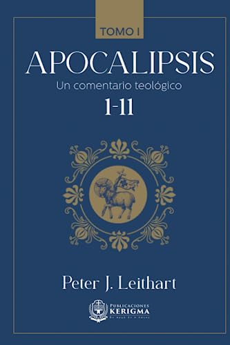 Stock image for Apocalipsis: Un Comentario Teologico 1-11 (Comentarios Biblicos Kerigma) (Spanish Edition) for sale by HPB-Emerald