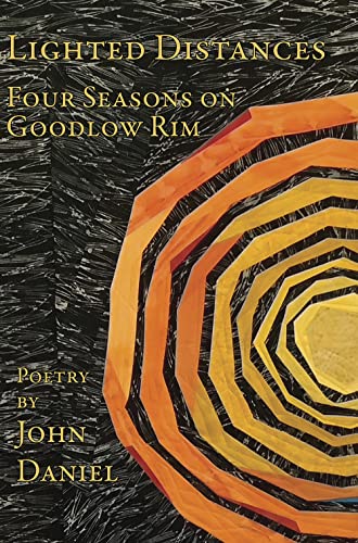 Beispielbild fr Lighted Distances: Four Seasons on Goodlow Rim zum Verkauf von Goodwill Books