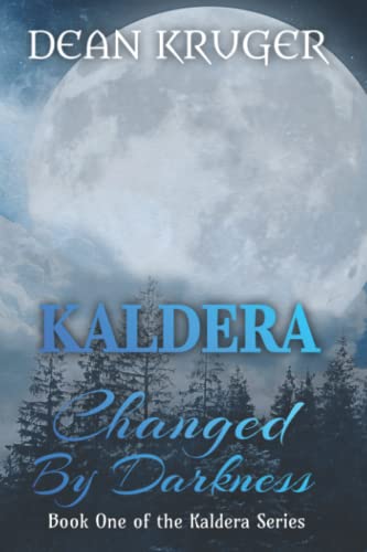 Stock image for Kaldera: Changed by Darkness for sale by HPB-Emerald
