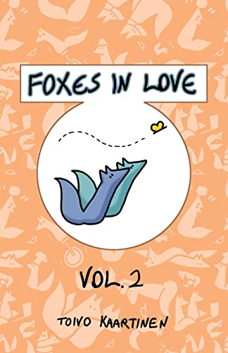 Beispielbild fr Foxes in Love: Volume 2 zum Verkauf von Front Cover Books