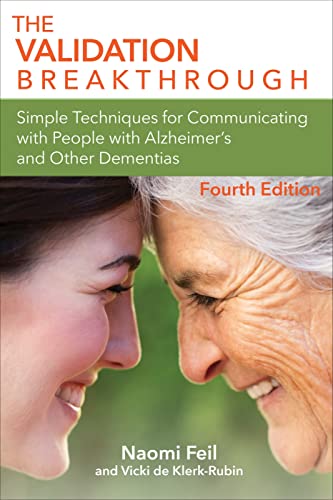 9781956801002: The Validation Breakthrough: Simple Techniques for Communicating with People with Alzheimer's and Other Dementias