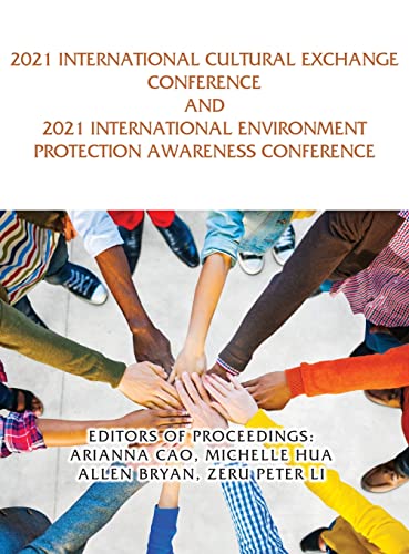 Stock image for 2021 International Cultural Exchange Conference and 2021 International Environment Protection Awareness Conference for sale by Lucky's Textbooks