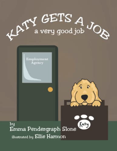 Beispielbild fr Katy Gets a Job: A Very Good Job zum Verkauf von SecondSale