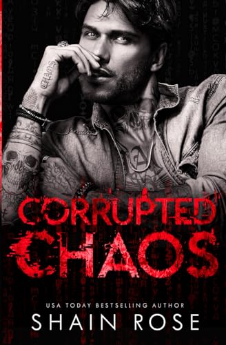 Stock image for Corrupted Chaos: An Enemies to Lovers Forced Proximity Romance (Tarnished Empire) for sale by Blue Vase Books