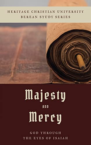 Beispielbild fr Majesty and Mercy: God Through the Eyes of Isaiah zum Verkauf von Red's Corner LLC