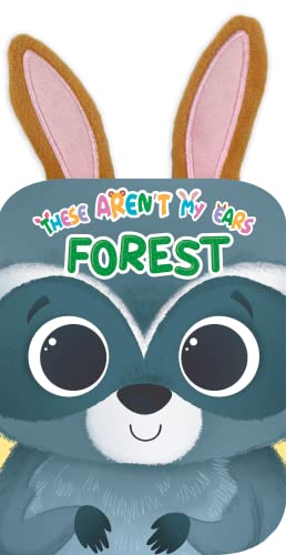 Stock image for These Aren't My Ears - Forest - Children's Sensory Touch and Feel Crinkly Ear Board Book for sale by SecondSale