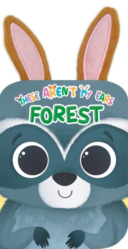 9781956818284: These Aren't My Ears - Forest - Children's Sensory Touch and Feel Crinkly Ear Board Book