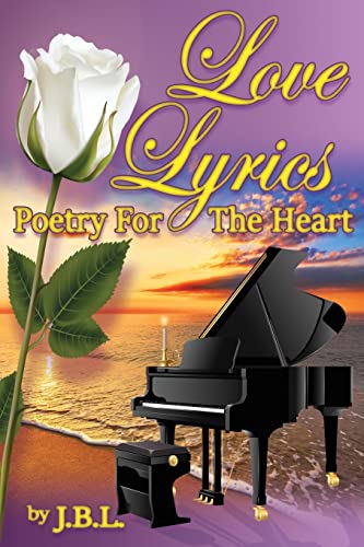 Beispielbild fr Love Lyrics: Poetry For The Heart zum Verkauf von ThriftBooks-Atlanta