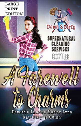Stock image for A Farewell to Charms: A Paranormal Mystery with a Slow Burn Romance Large Print Version (Down & Dirty Supernatural Cleaning Services) for sale by Lucky's Textbooks