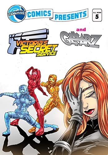 Beispielbild fr TidalWave Comics Presents #5: Victoria`s Secret Service and Gearz zum Verkauf von Buchpark