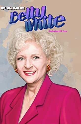 Beispielbild fr Fame: Betty White - Celebrating 100 Years zum Verkauf von BooksRun
