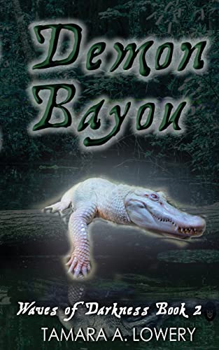 Stock image for Demon Bayou: Waves of Darkness Book 2 for sale by ThriftBooks-Atlanta