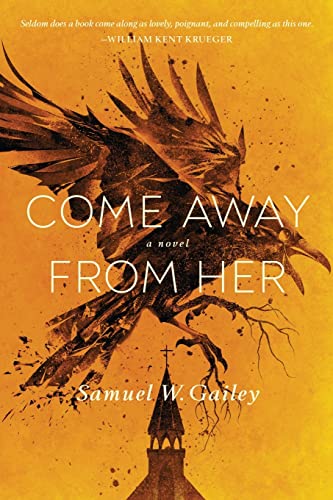 Stock image for Come Away From Her for sale by GF Books, Inc.
