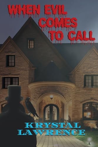 9781956867312: When Evil Comes to Call: An Intriguing Collection of Unearthly Tales