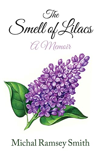 Stock image for The Smell of Lilacs: A memoir for sale by Big River Books