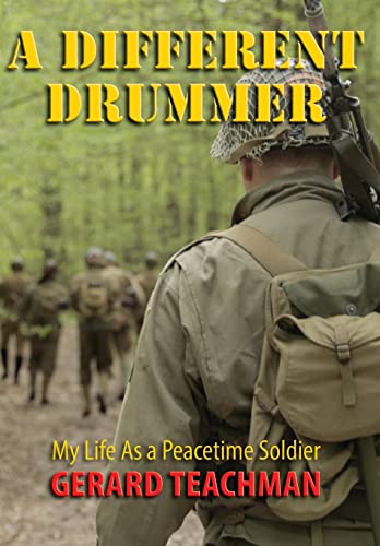 Beispielbild fr A Different Drummer: My Life as a Peacetime Soldier zum Verkauf von ThriftBooks-Dallas